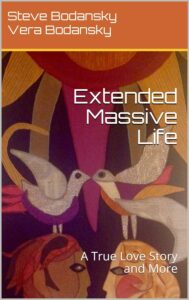 Extended Massive Life: A True Love Story and More